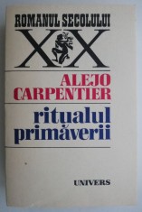 Ritualul primaverii &ndash; Alejo Carpentier