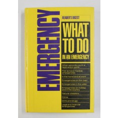 WHAT TO DO IN AN EMERGENCY - A RAPID ACTION GUIDE , 1986