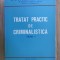 Tratat practic de criminalistica (vol. 2)