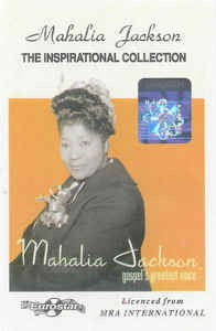 Caseta Mahalia Jackson &amp;lrm;&amp;ndash; The Inspirational Collection, originala foto