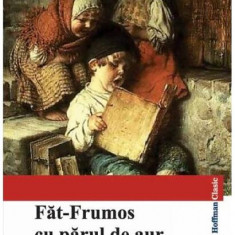 Făt-Frumos cu părul de aur și alte povești - Paperback brosat - *** - Hoffman