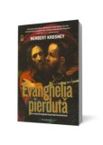 Evanghelia Pierduta - Herbert Krosney
