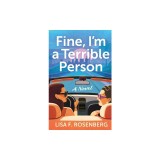 Fine, I'm a Terrible Person