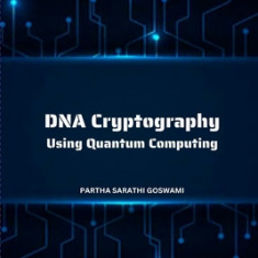 DNA Cryptography Using Quantum Computing