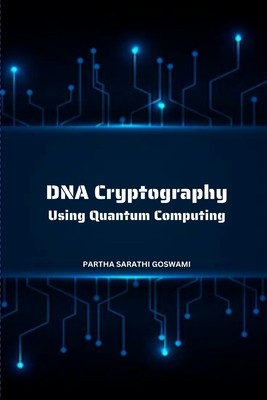 DNA Cryptography Using Quantum Computing