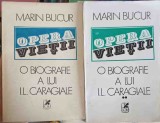 OPERA VIETII. O BIOGRAFIE A LUI I.L. CARAGIALE VOL.1-2-MARIN BUCUR-246105