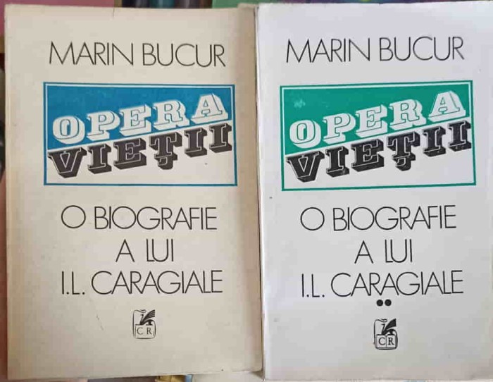 OPERA VIETII. O BIOGRAFIE A LUI I.L. CARAGIALE VOL.1-2-MARIN BUCUR-246105
