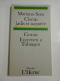 Mariana Sora - Cioran jadis et naguere * CIORAN - Entretien a Tubingen - Paris, 1988