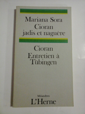 Mariana Sora - Cioran jadis et naguere * CIORAN - Entretien a Tubingen - Paris, 1988 foto