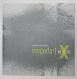 MOGODORF , 10X10 , ERWIN KESSLER , editor , 2013