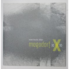 MOGODORF , 10X10 , ERWIN KESSLER , editor , 2013