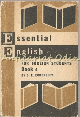 Essential English. Book 4. For Foreign Students - C. E. Eckersle foto