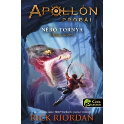 N&amp;eacute;r&amp;oacute; tornya - kem&amp;eacute;ny k&amp;ouml;t&amp;eacute;s - Apoll&amp;oacute;n pr&amp;oacute;b&amp;aacute;i 5. - Rick Riordan foto