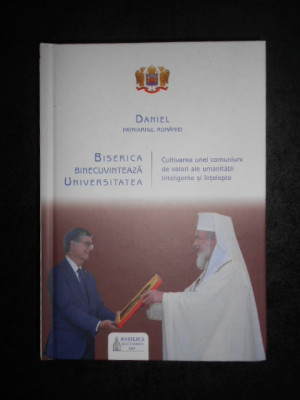 Daniel Patriarhul Romaniei - Biserica binecuvanteaza Universitatea foto