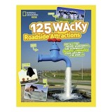 125 Wacky Roadside Attractions