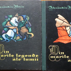 Alexandru Mitru , Din marile legende ale lumii , 1965 , ed. 1 de lux , 2 volume