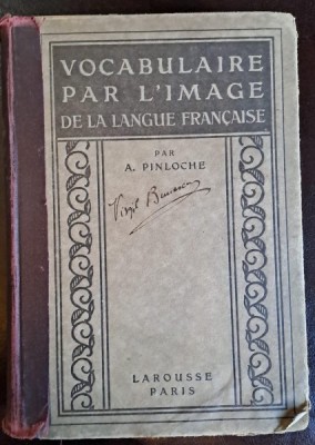 Vocabulaire par l image de la langue francaise - A. Pinloche foto