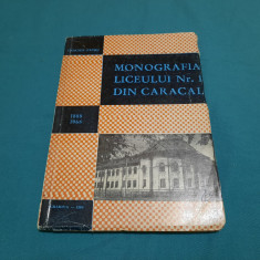 MONOGRAFIA LICEULUI NR. 1 DIN CARACAL *1888-1968 / CRĂCIUN PĂTRU/1969