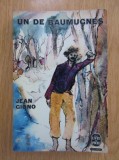 Jean Giono - Un de Baumugnes