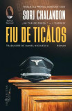 Fiu De Ticalos, Sorj Chalandon - Editura Humanitas Fiction
