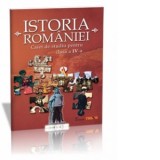 Istoria Romaniei. Caiet de studiu pentru clasa a IV-a