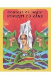 Povesti cu zane - Contesa de Segur