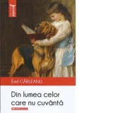 Din lumea celor care nu cuvanta - Emil Garleanu