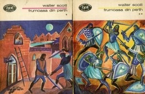 Walter Scott - Frumoasa din Perth ( 2 vol. ) foto