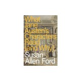 What Jane Austen's Characters Read (and Why)