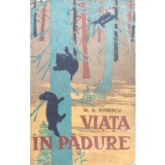 Viata In Padure - M.a. Ionescu , E849
