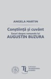 Constiinta si cuvant. Eseuri despre romanele lui Augustin Buzura - Editura Școala Ardeleană