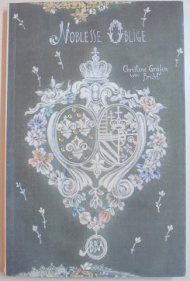 NOBLESSE OBLIGE de CHRISTINE GRAFIN VON BRUHL , 2016 foto