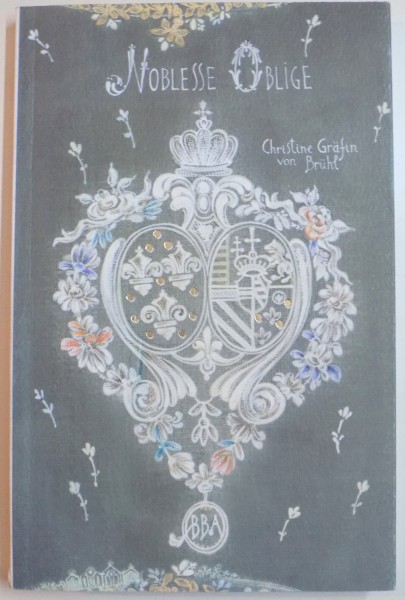 NOBLESSE OBLIGE de CHRISTINE GRAFIN VON BRUHL , 2016