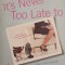 IT&#039;S NEVER TOO LATE TO LOOK HOT-HEATHER ESTAY-245938