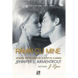 Ramai cu mine - Jennifer L. ArmentroutJ. Lynn, Epica