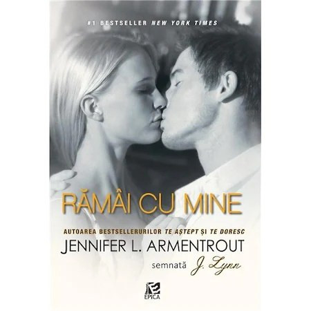 Ramai cu mine - Jennifer L. ArmentroutJ. Lynn