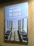 Constantin Eretescu -Cu ochii in zare -Exilati, emigranti, pribegi (Paideia 2011