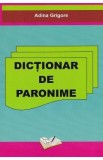 Dictionar de paronime - Adina Grigore