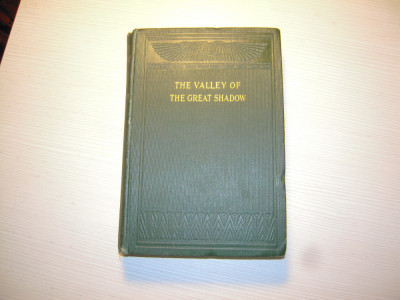 Carte engleza: The valley of the great shadow-Annie E. Holdsworth, 1900 semnata foto