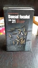 DANSUL FOCULUI SAU 21 - ADRIAN PETRESCU foto