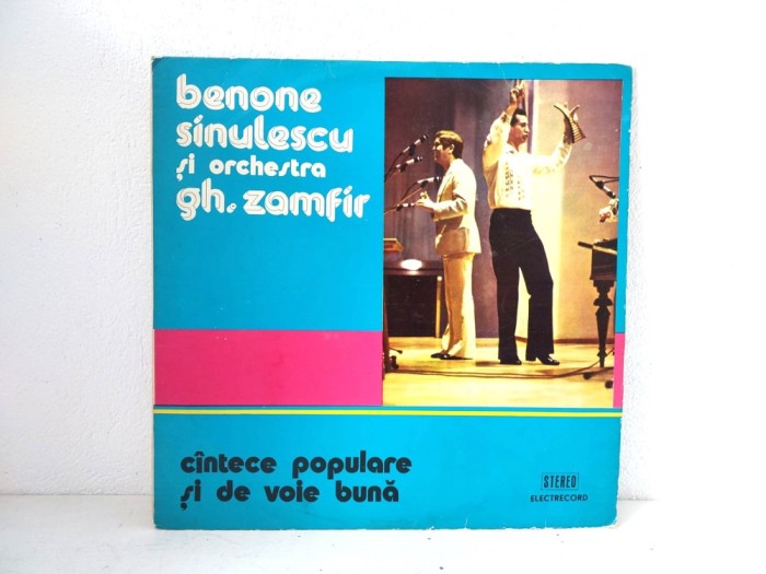 Benone Sinulescu Și Orchestra Gh. Zamfir* &ndash; C&icirc;ntece Populare Și De Voie Bună, disc vinil muzica populara Electrecord
