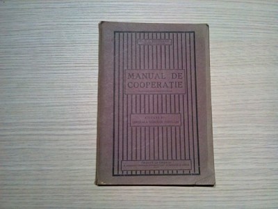 MANUAL DE COOPERATIE - V. T. Totomiantz - Centrala Bancilor Populare,1927, 128p foto