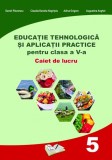 Educatie tehnologica si aplicatii practice pentru clasa a V-a - caiet de lucru, Ars Libri