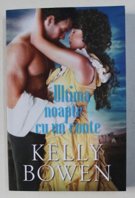 ULTIMA NOAPTE CU UN CONTE de KELLY BOWEN , 2019 foto