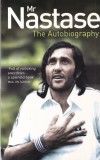 Carte Ilie Nastase - Mr. Nastase. The Autobiography | Editura Collins, 2004, Engleza, Brosata, 400 pagini