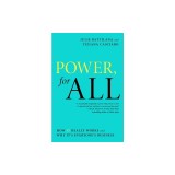 Power, for All: How It Really Works and Why It's Everyone's Business