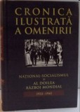 CRONICA ILUSTRATA A OMENIRII , VOL 12 : NATIONAL-SOCIALISMUL SI AL DOILEA RAZBOI MONDIAL 1933-1945