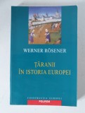 Taranii in istoria Europei Werner Rosener, Editura Polirom