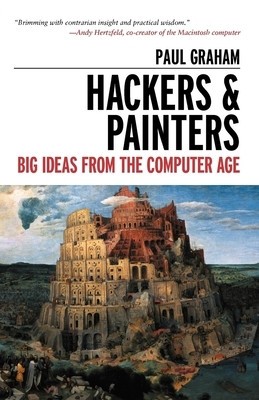 Hackers &amp;amp; Painters: Big Ideas from the Computer Age foto