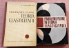 Probleme Plane in Teoria Elasticitatii 2 Volume - P. P. Teodorescu, 1961, Alta editura